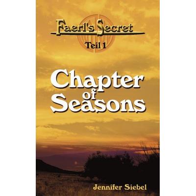 Fearls Secret - Teil 1: Chapter of Seasons, Taschenbuch von Jennifer Siebel, BoD – Books on Demand, 978-3-8311-4794-6