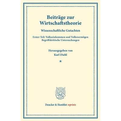 Beiträge zur Wirtschaftstheorie., Taschenbuch von , Duncker & Humblot, 978-3-428-17506-2