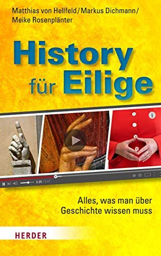 Hellfeld, Matthias von - History für Eilige: Alles, was man über Geschichte wissen muss - Preis vom 16.10.2026 11:41:07 h