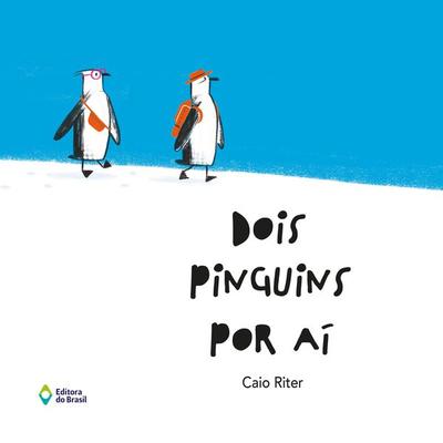 Dois pinguins por aí - Caio Riter, Audio, 9788510097024