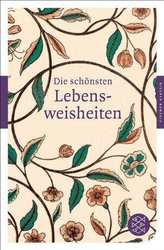 Werner Philipp - Die schönsten Lebensweisheiten (Fischer Klassik) - Preis vom 04.10.2026 03:51:26 h