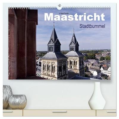Maastricht - Stadtbummel (hochwertiger Premium Wandkalender 2027 DIN A2 quer), Kunstdruck in Hochglanz