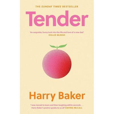 Tender, Gebundene Ausgabe von Harry Baker, Canongate Books Ltd., 978-1-83726-463-6