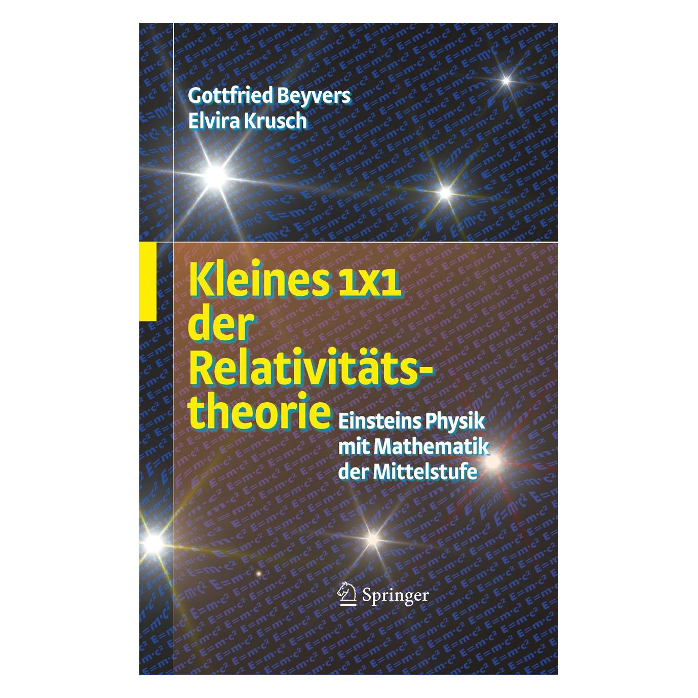 Springer Kleines 1x1 der Relativitätstheorie (Deutsch, Hardcover, Elvira Krusch, Gottfried Beyvers) (9783540852018)