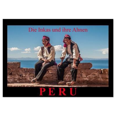Peru, die Inkas und ihre Ahnen (Wandkalender 2026 DIN A4 quer), CALVENDO Monatskalender