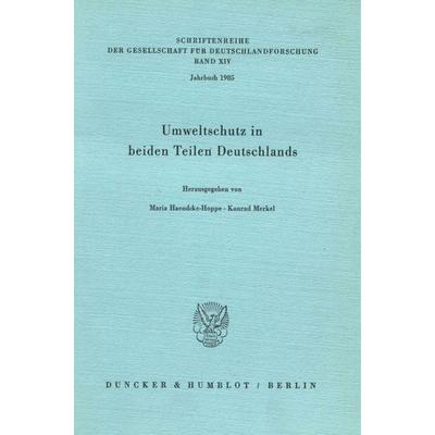 Umweltschutz in beiden Teilen Deutschlands., Taschenbuch von , Duncker & Humblot, 978-3-428-06014-6