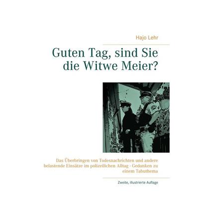 Guten Tag, sind Sie die Witwe Meier?, Taschenbuch von Hajo Lehr, BoD – Books on Demand