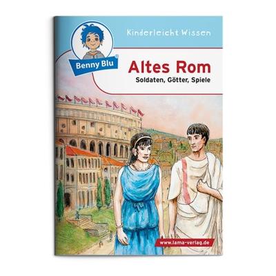 Benny Blu - Altes Rom, Geheftet von Dagmar Koopmann, Lama, 978-3-86751-197-1