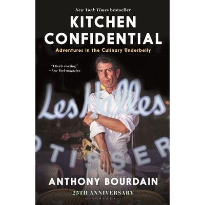 Kitchen Confidential, Gebundene Ausgabe von Anthony Bourdain, Bloomsbury Academic, 978-1-58234-082-1