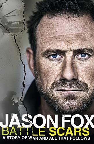 Jason Fox - Battle Scars: A Story of War and All That Follows - Preis vom 09.10.2026 07:28:09 h