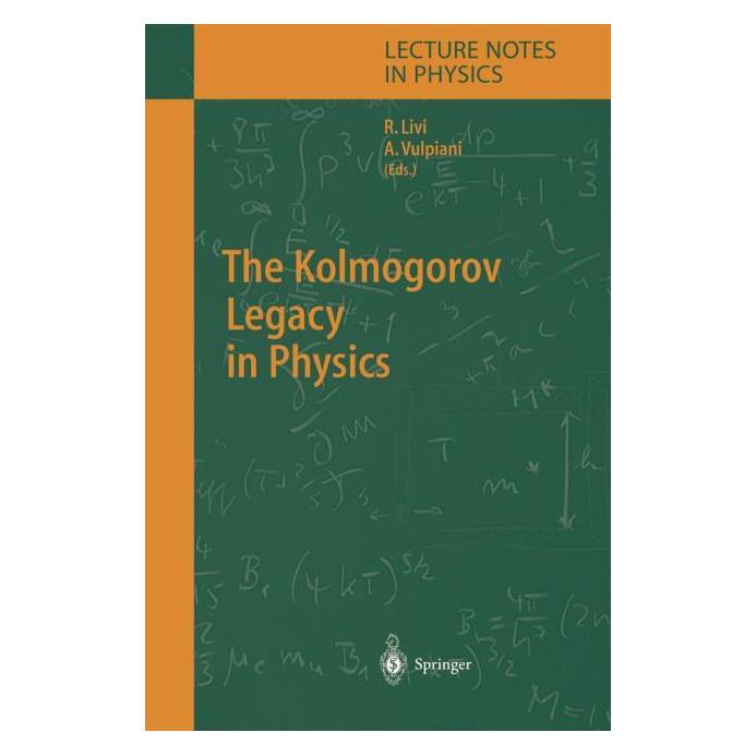 Springer The Kolmogorov Legacy in Physics (Englisch, Softcover, Angelo Vulpiani, Roberto Livi) (55377519)