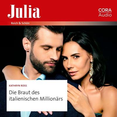 Die Braut des italienischen Millionärs - Kathryn Ross, Audio, 9783963694707