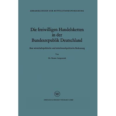 Die freiwilligen Handelsketten in der Bundesrepublik Deutschland, Taschenbuch von Renate Aengenendt, VS Verlag für Sozialwissenschaften,