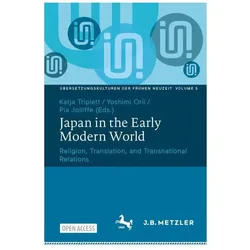 Japan in the Early Modern World, Fachbücher von Katja Triplett, Pia Jolliffe, Yoshimi Orii