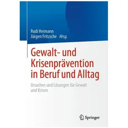 Gewalt- und Krisenprävention in Beruf und Alltag, Fachbücher von Rudi Heimann, Jürgen Fritzsche