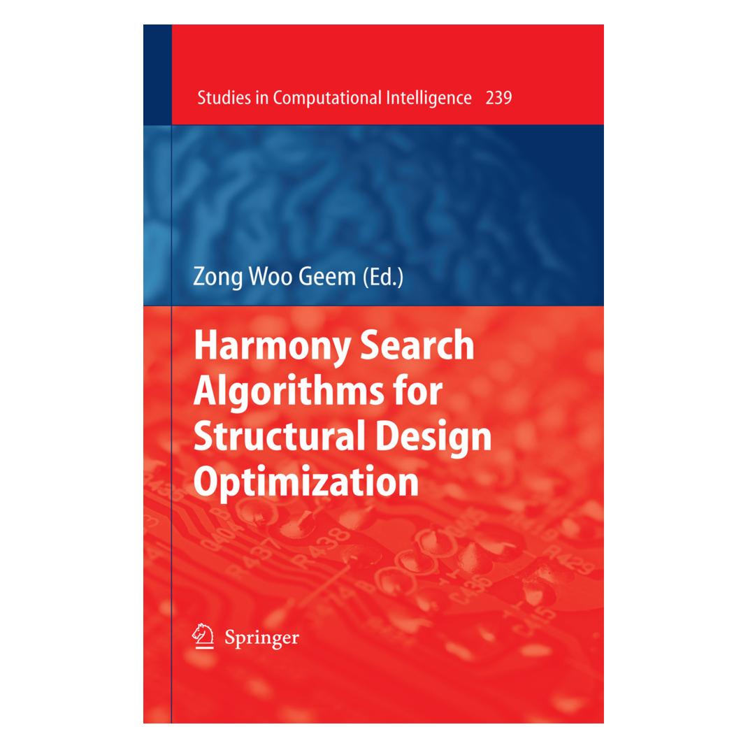 Springer Harmony Search Algorithms for Structural Design Optimization (Englisch, Softcover, Zong Woo Geem) (55420056)