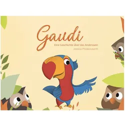 Gaudi, Kinderbücher von Jessica Phrakousonh