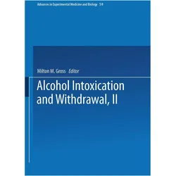 Alcohol Intoxication and Withdrawal, Fachbücher von Milton Gross