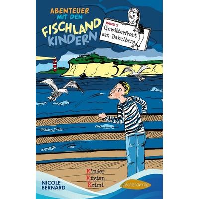 Abenteuer mit den Fischlandkindern, Gebundene Ausgabe von Nicole Bernard, Fischlandverlag