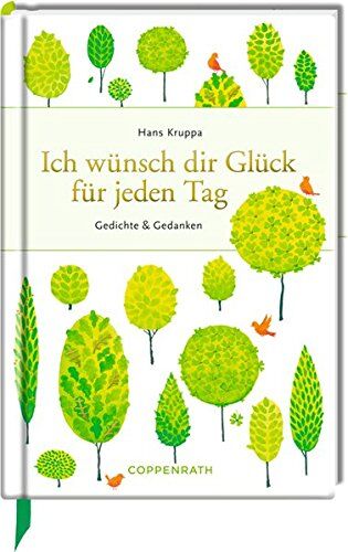 Hans Kruppa - Ich wünsch dir Glück für jeden Tag: Gedichte & Gedanken (Edizione) - Preis vom 13.10.2026 19:28:25 h