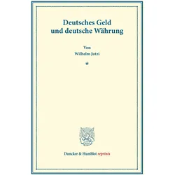 Deutsches Geld und deutsche Währung., Fachbücher von Wilhelm Jutzi