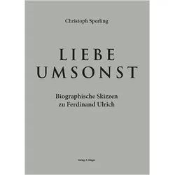 Sperling:Liebe umsonst, Fachbücher von Christoph Sperling