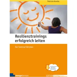 Resilienztrainings erfolgreich leiten, Fachbücher von Patricia Korella