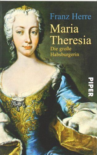 Franz Herre - Maria Theresia: Die große Habsburgerin - Preis vom 10.10.2026 11:48:34 h