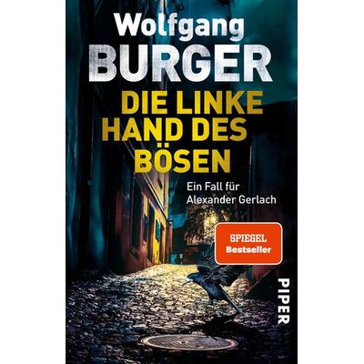 Die linke Hand des Bösen, Taschenbuch von Wolfgang Burger, Piper Taschenbuch, 978-3-492-31397-1