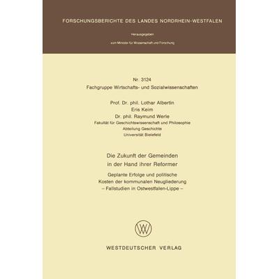 Die Zukunft der Gemeinden in der Hand ihrer Reformer, Taschenbuch von Lothar Albertin, VS Verlag für Sozialwissenschaften, 978-3-531-03124-8