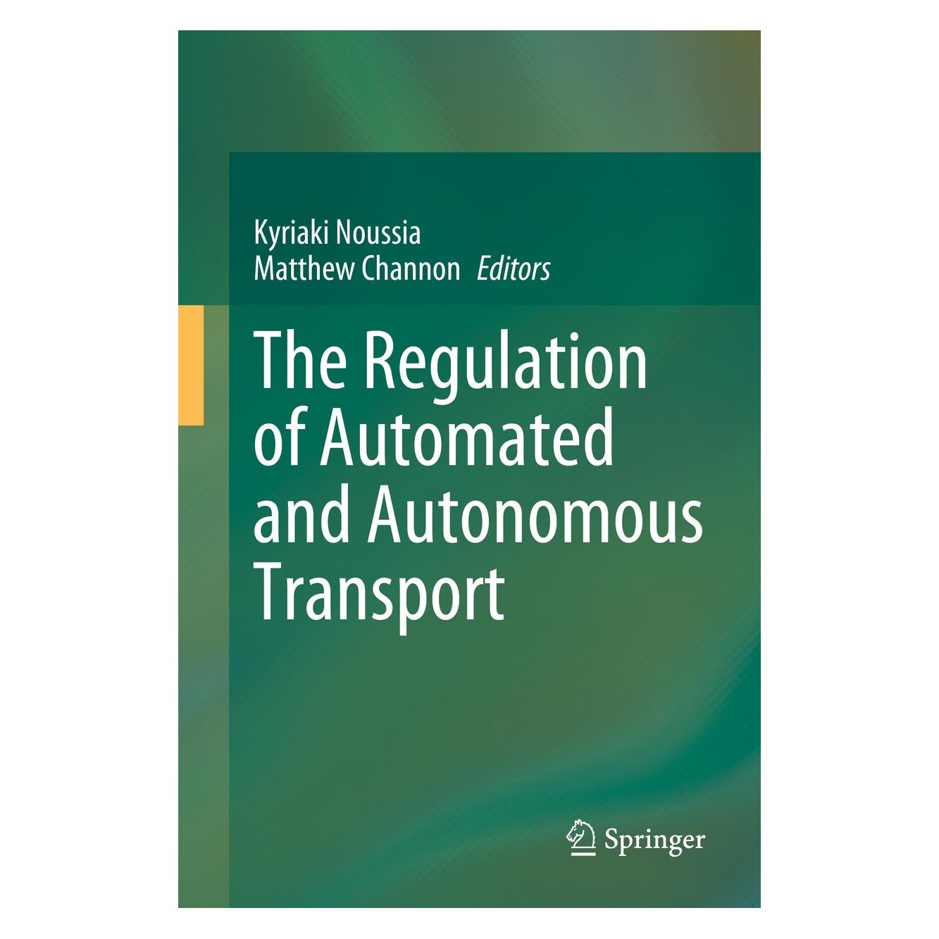 Springer The Regulation of Automated and Autonomous Transport (9783031323553)