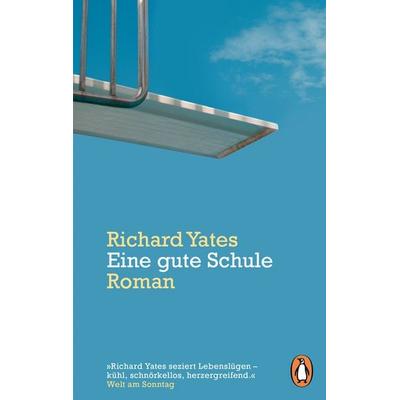 Eine gute Schule, Taschenbuch von Richard Yates, Penguin