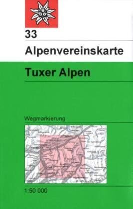 DAV Alpenvereinskarte 33 Tuxer Alpen 1 : 50 000 Wegmarkierung - Preis vom 15.10.2026 23:06:25 h