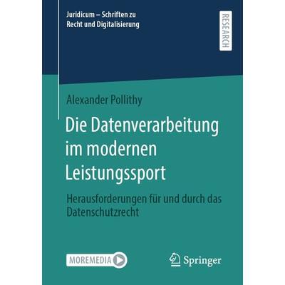 Die Datenverarbeitung im modernen Leistungssport, Taschenbuch von Alexander Pollithy, Springer Fachmedien Wiesbaden GmbH, 978-3-658-46440-0