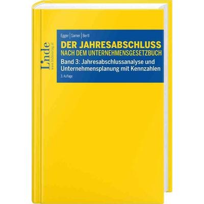 Der Jahresabschluss nach dem Unternehmensgesetzbuch, Band 3, Gebundene Ausgabe von Anton Egger,Romuald Bertl,Klaus Hirschler,Stéphanie