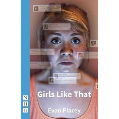 Girls Like That, Taschenbuch von Evan Placey, Pan macmillan Ltd., 978-1-84842-353-4