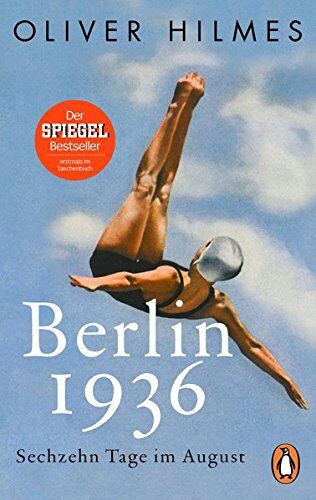 Oliver Hilmes - Berlin 1936: Sechzehn Tage im August - Preis vom 15.10.2026 23:06:25 h