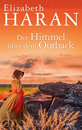 Elizabeth Haran - Der Himmel über dem Outback: Roman - Preis vom 18.10.2026 19:22:15 h