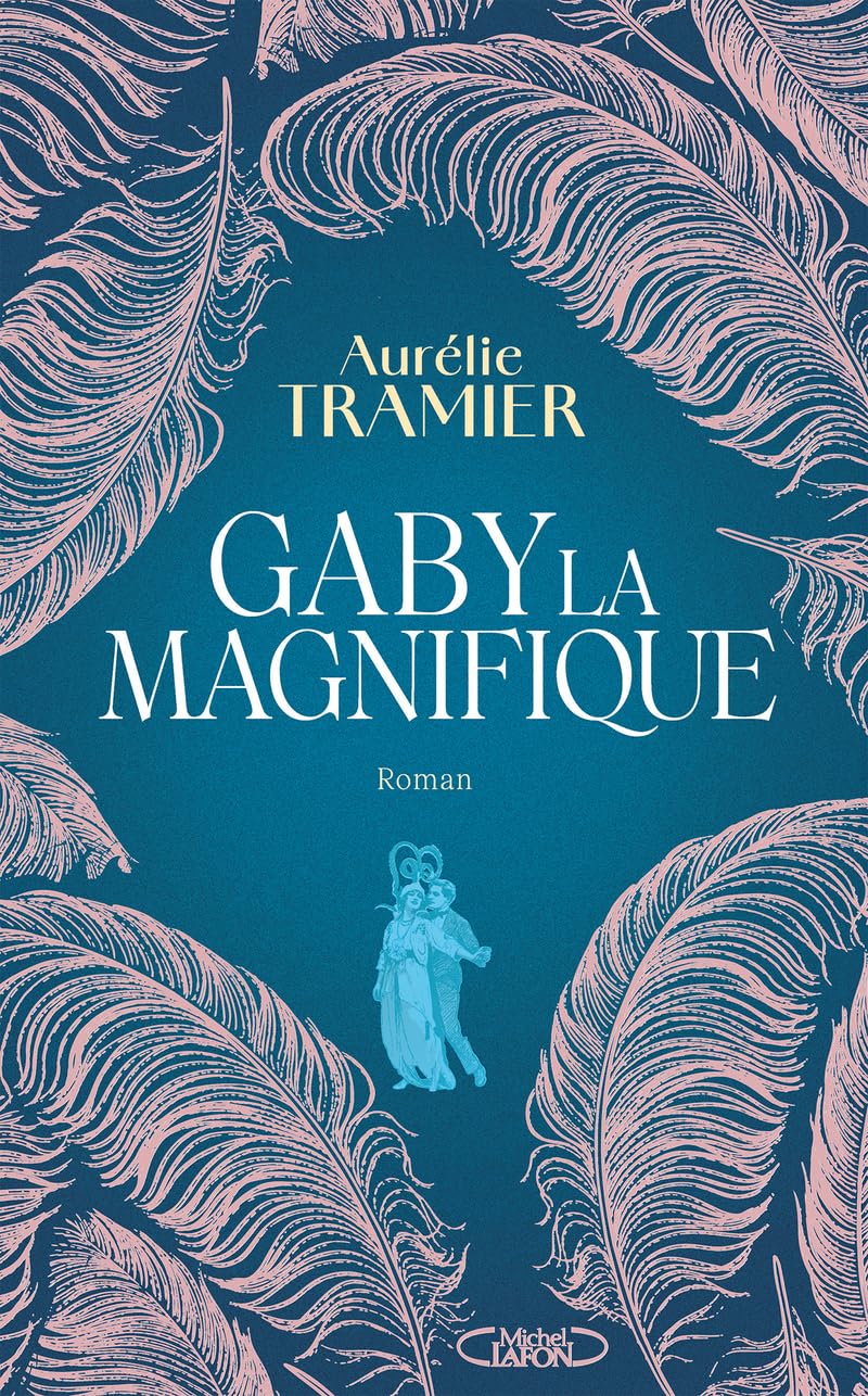 Aurélie Tramier - Gaby la magnifique - Preis vom 07.10.2026 11:45:10 h