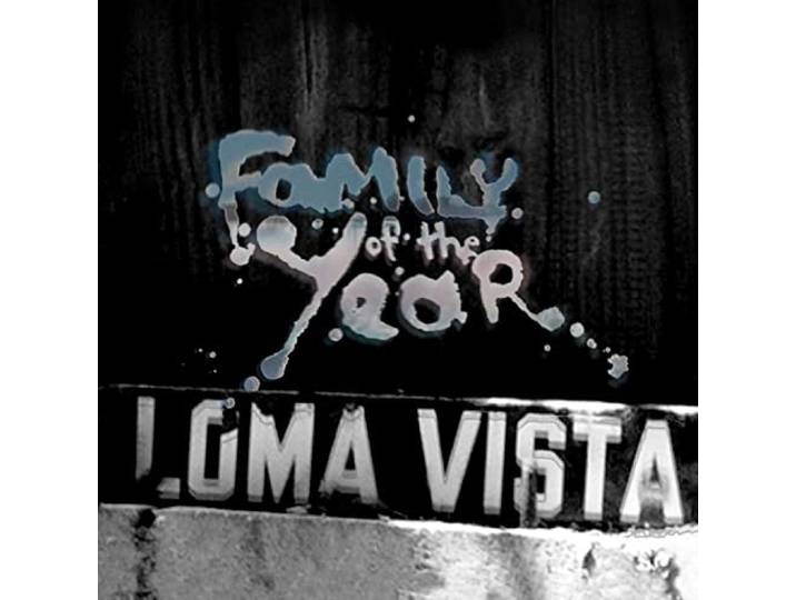 Family Of The Year - Loma Vista