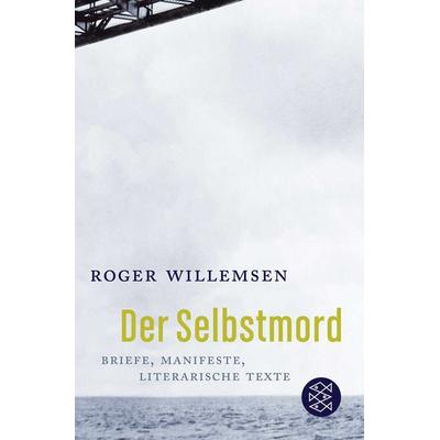 Der Selbstmord, Taschenbuch von Roger Willemsen, Fischer Taschenbuch Verlag