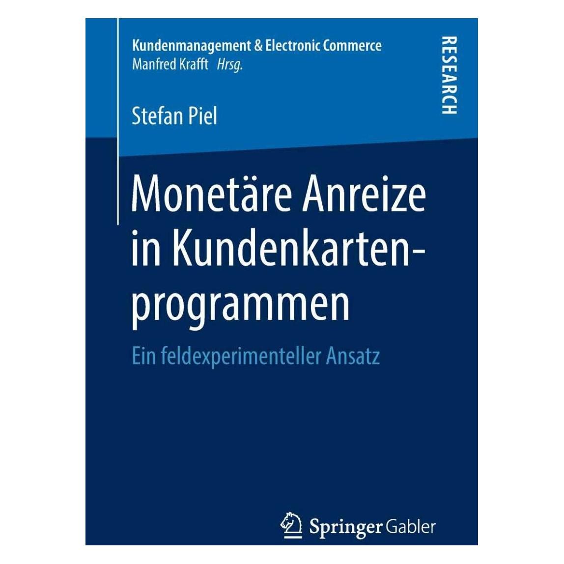 Springer Monetäre Anreize in Kundenkartenprogrammen (Deutsch, Softcover, Stefan Piel) (38962613)