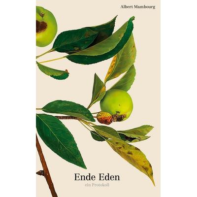 Ende Eden, Taschenbuch von Albert Mambourg, BoD – Books on Demand, 978-3-7504-6895-5