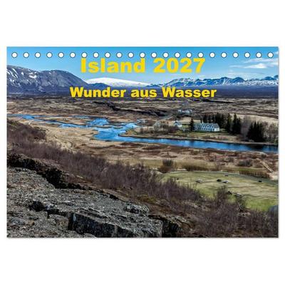 Island – Wunder aus Wasser (Tischkalender 2027 DIN A5 quer), CALVENDO Monatskalender