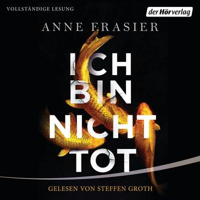 Ich bin nicht tot - Anne Frasier, Audio, 9783844528497