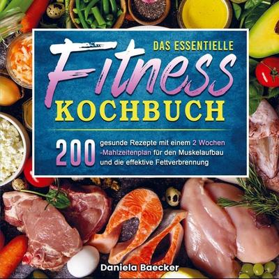 Das essentielle Fitness Kochbuch, Taschenbuch von Daniela Baecker, Bookmundo Direct, 978-94-036-6011-0