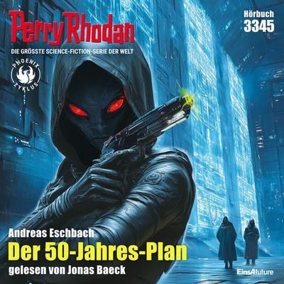 Perry Rhodan 3345: Der 50-Jahres-Plan - Andreas Eschbach, Audio, 4069828939301