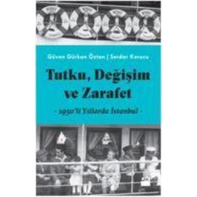 Tutku, Degisim ve Zerafet, Taschenbuch von Güven Gürkan Öztan,Serdar Korucu, Dogan Kitap