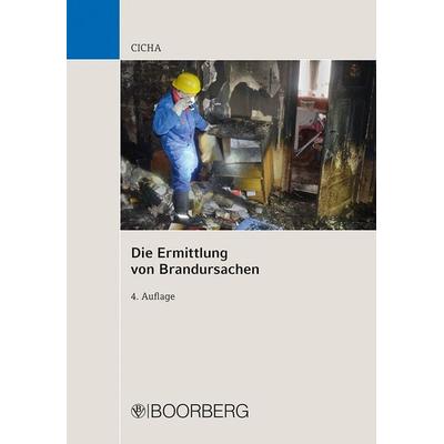 Die Ermittlung von Brandursachen, Taschenbuch von Jörg Cicha, Richard Boorberg Verlag, 978-3-415-07497-2