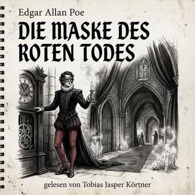 Die Maske des roten Todes - Edgar Allan Poe, Audio, 9783711963123